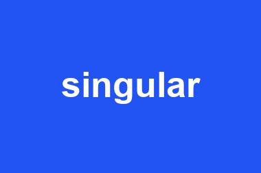 singular