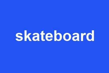 skateboard