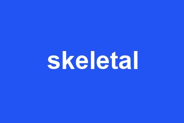 skeletal