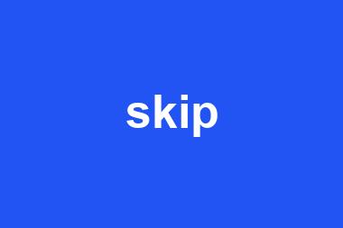 skip