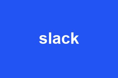 slack