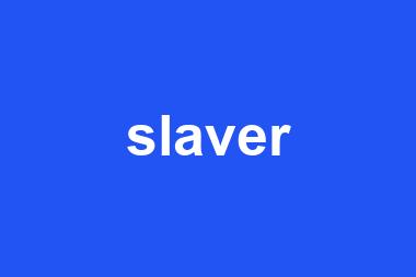 slaver