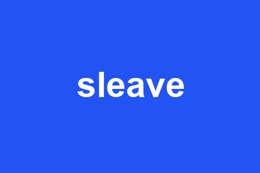 sleave