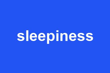 sleepiness