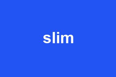 slim