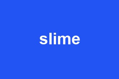 slime