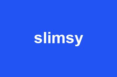 slimsy