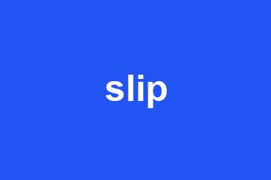 slip