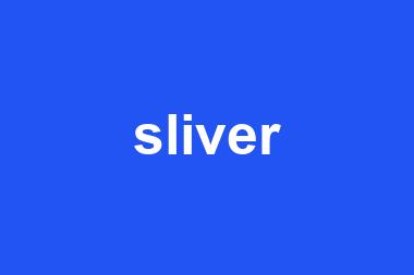 sliver