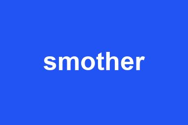 smother