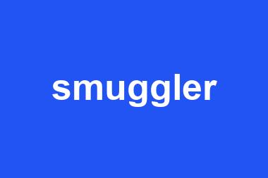 smuggler