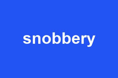 snobbery