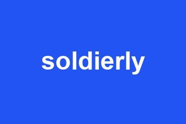 soldierly