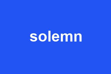 solemn