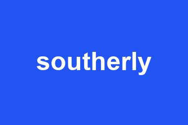 southerly