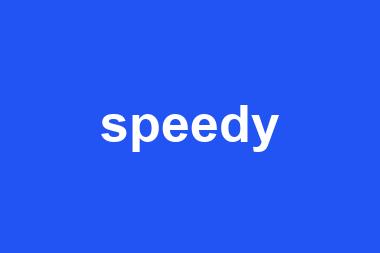 speedy