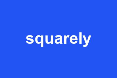 squarely