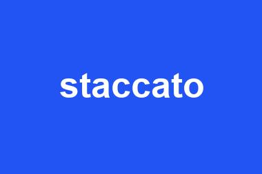 staccato