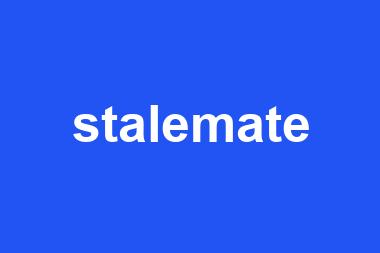 stalemate