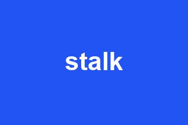 stalk