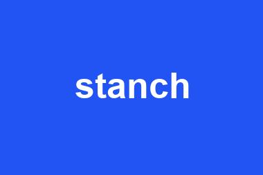 stanch