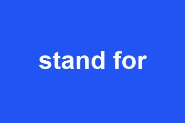 stand for