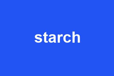 starch