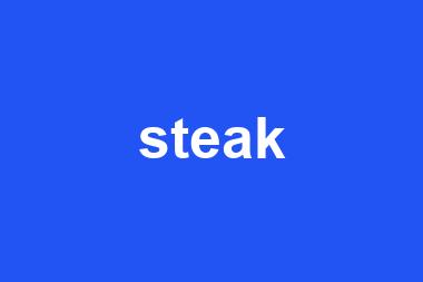 steak