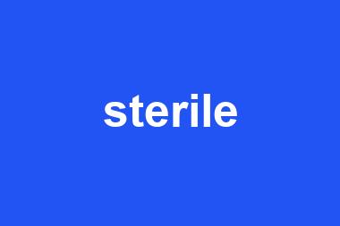 sterile