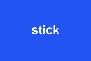 stick