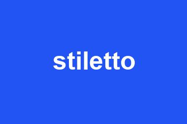 stiletto