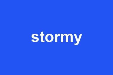 stormy