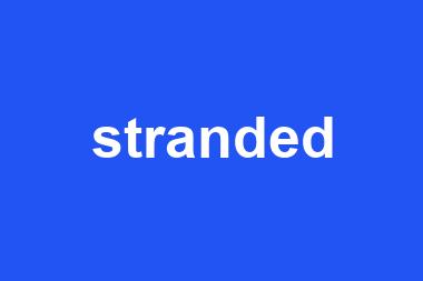 stranded