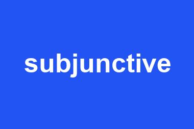 subjunctive