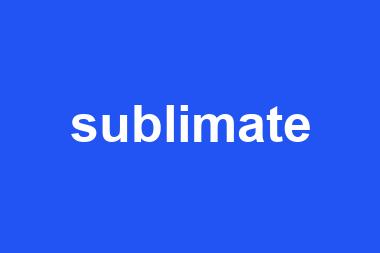 sublimate