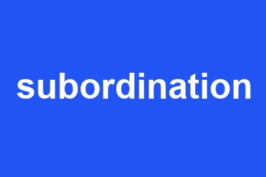 subordination