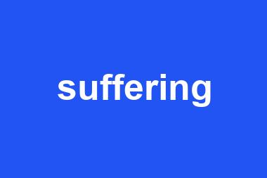 suffering