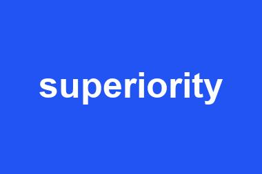 superiority