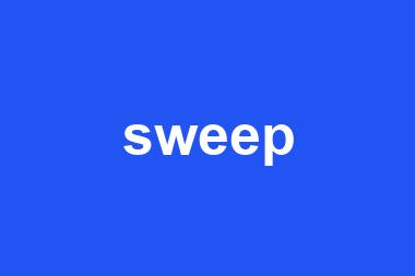 sweep