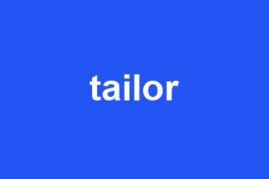 tailor