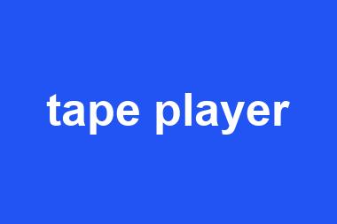 tape player