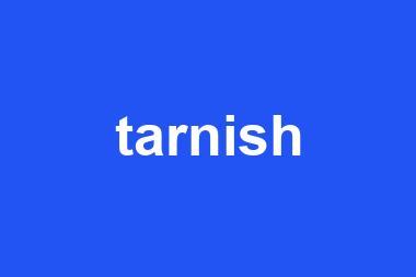 tarnish