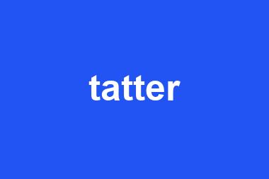 tatter