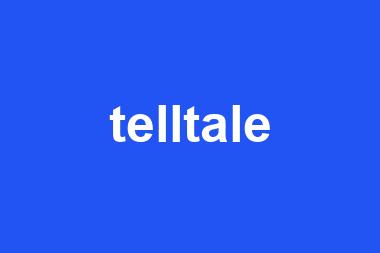 telltale