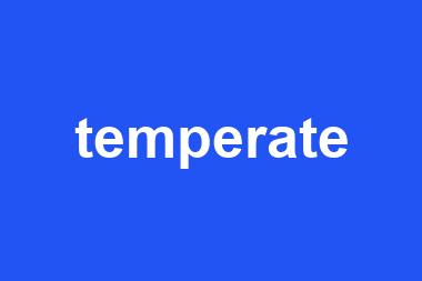 temperate