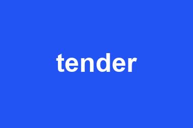 tender