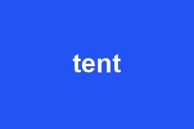 tent