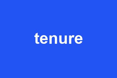 tenure