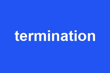 termination