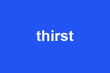 thirst